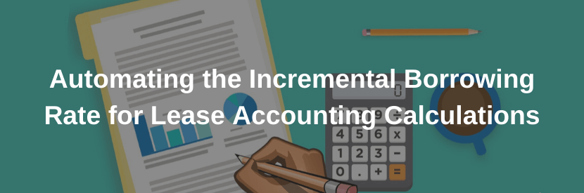 Automating the Incremental Borrowing Rate for Lease Accounting