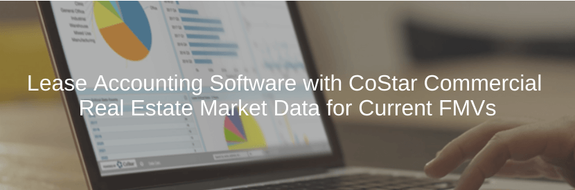 Lease Accounting Software with CoStar Commercial Real Estate Market Data for Current FMVs
