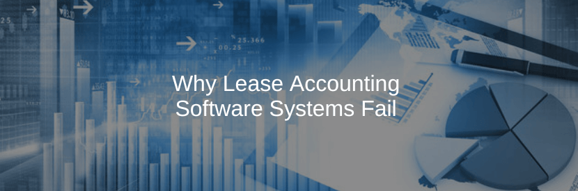 Why Lease Accounting Software Systems Fail