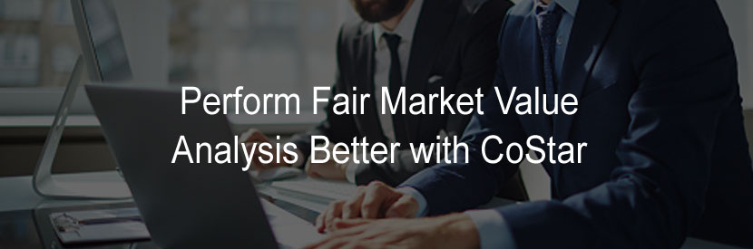 Perform Fair Market Value (FMV) Analysis Better with CoStar