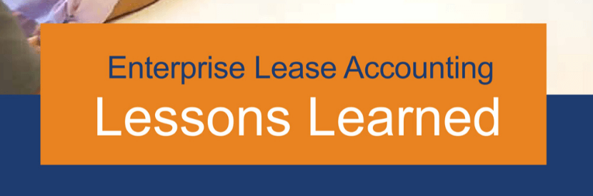 Enterprise Lease Accounting Lessons Learned